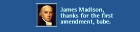 James Madison, first amendment, thanks